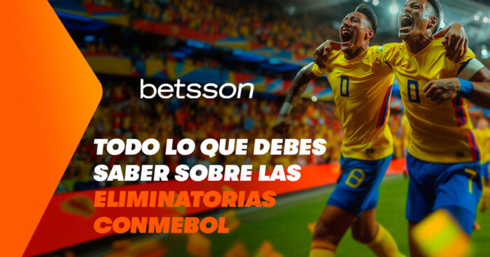 Eliminatorias CONMEBOL Todo lo que debes saber - Betsson Blog